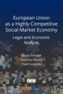 European Union as a Highly Competitive Social Market Economy Legal and Economic Analysis