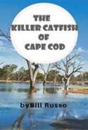 The Killer Catfish of Cape Cod