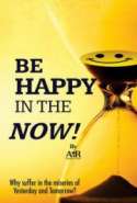 Be Happy In The Now