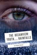 The Oceanview: Youth.... Rainfalls