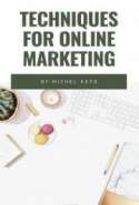 TECHNIQUES FOR ONLINE MARKETING