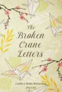 The Broken Crane Letters [Part #1]