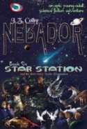 NEBADOR Book Six: Star Station