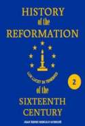 History of the Reformation of the Sixteenth Century Vol 2