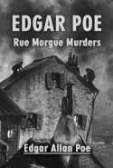 Edgar Poe-Rue Morgue Murders