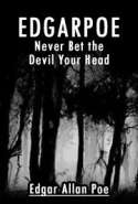 EdgarPoe-Never Bet the Devil Your Head