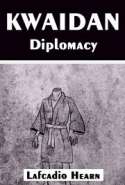 KWAIDAN - Diplomacy
