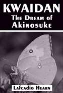KWAIDAN - The Dream of Akinosuke