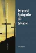Scriptural Apologetics 101 Salvation