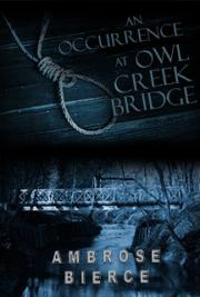 an occurrence at owl creek bridge author