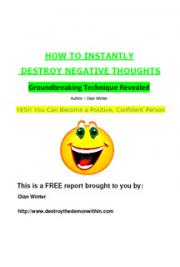 How to Instantly Destroy Negative Thoughts