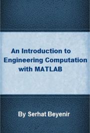 A Brief Introduction to Engineering Computation with MATLAB