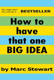 How to Have That One Big Idea