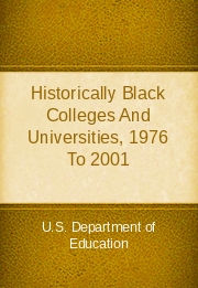 Historically Black Colleges And Universities, 1976 To 2001