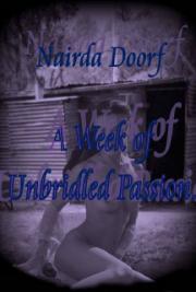 A Week of Unbridled Passion
