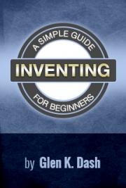Inventing: A simple Guide for Beginners