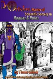 Dr. October, Master of Scientific Sorcery in Rogues & Ruins