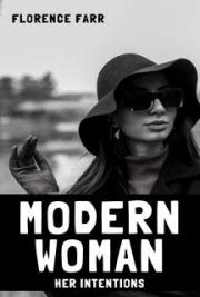 Modern Woman: Her Intentions
