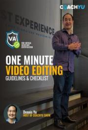 One Minute Video Editing - Guidelines & Checklist
