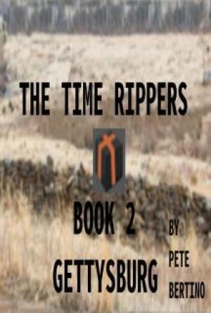 The Time Rippers Book 2: Gettysburg