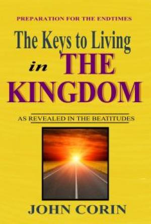 The Keys to Living in the Kingdom