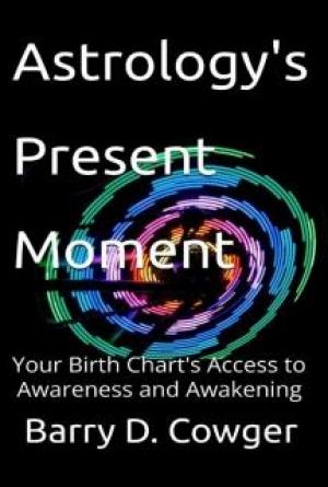 Astrology's Present Moment