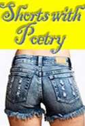 Shorts With Poetry