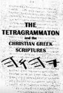 The Tetragrammaton  and the  Christian Greek Scriptures