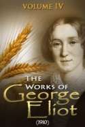 The works of George Eliot V. IV (1910)