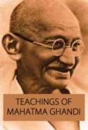 Teachings of Mahatma Ghandi