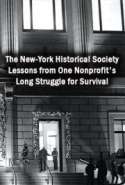 The New-York Historical Society: Lessons from One Nonprofit's Long Struggle for Survival