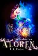 Aloren: The Estralony Cycle #1 (Young Adult Fairy Tale Retelling)