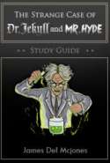 The Strange case of Dr Jekyll and Mr. Hyde Study Guide