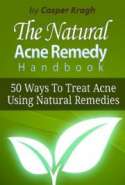 Natural Home Remedies - Discover the 50 Methods to Treat Acne with Home Remedies