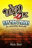 Wizard of Oz Slot Tips & Tricks by SlotoZilla Website