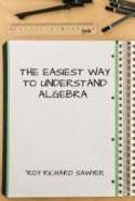 The Easiest Way to Understand Algebra