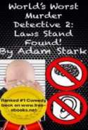 World's Worst Murder Detective 2: Laws Stand Found!