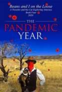 Beans and I on the Loose - The Pandemic Year - Book Four