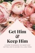 Get Him & Keep Him