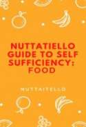 Nuttatiello Guide to Self Sufficiency: Food