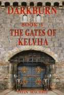 Darkburn Book 3: The Gates of Kelvha