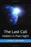 The Last Call: Hidden in Plain Sight