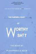 The Farewell diary of Worthy shit