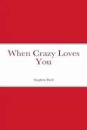 When Crazy Loves You