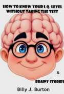 How to Know Your I.Q. Level without Taking the Test & Brainy Stories
