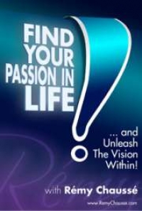 Find Your Passion In Life By Remy Chausse Free Book Download