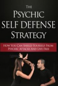 The Psychic Self Defense Strategy, By Erekosee: Free Book Download