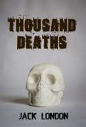 Thousand Deaths