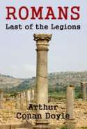 ROMANS - Last of the Legions