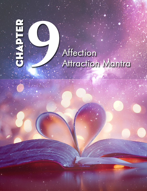 E:\Attraction Mantra Secrets (koei)\Chapter graphic\9 - Affection Attraction Mantra\chapter9.png